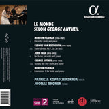 Patricia Kopatchinskaja/Joonas Ahonen - Le Monde Selon George Antheil (CD)